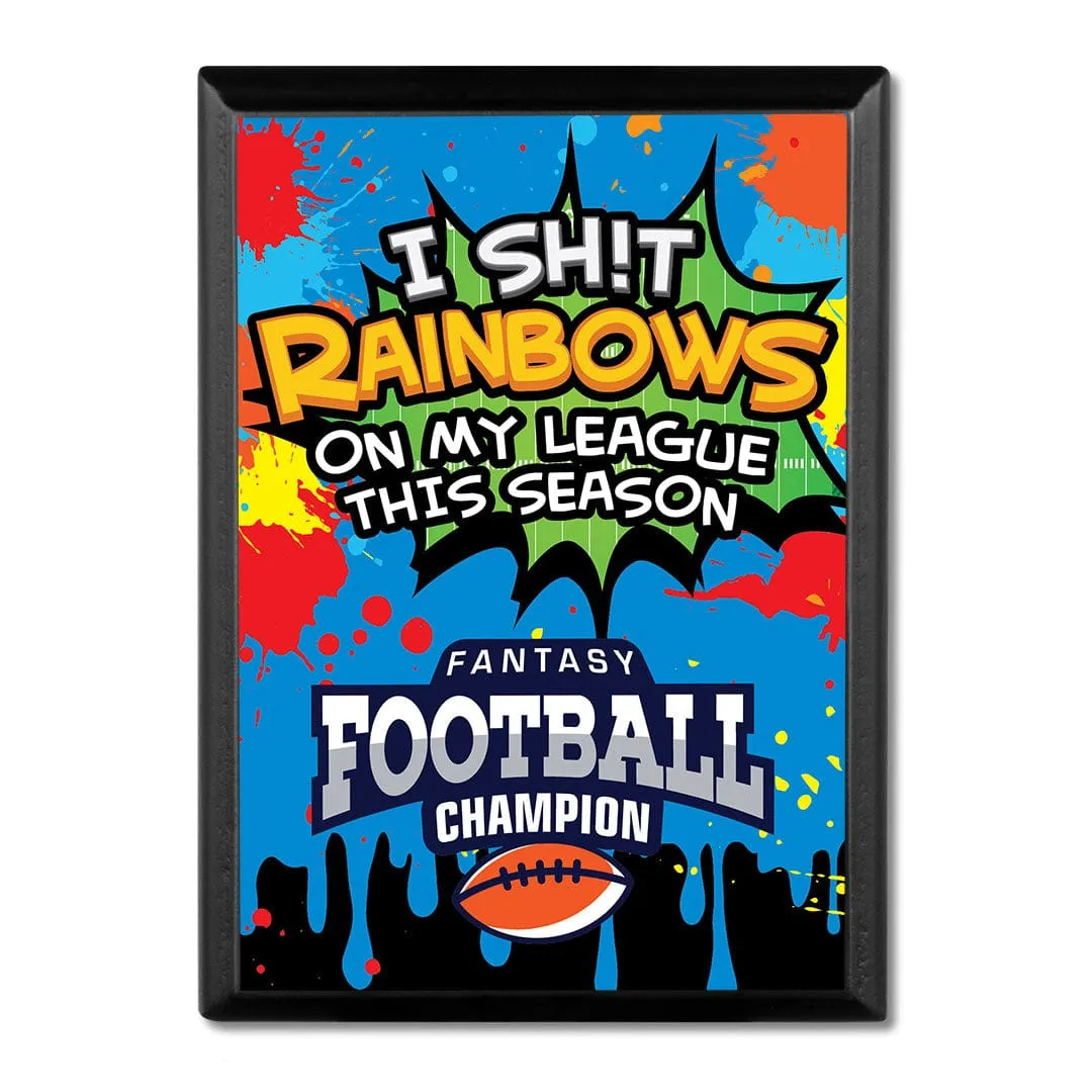 I Sh*T Rainbows Plaque